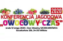 Konferencja ”Owocowy czas” - rośliny jagodowe - luty 2020