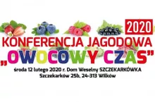 Konferencja ”Owocowy czas” - rośliny jagodowe - luty 2020