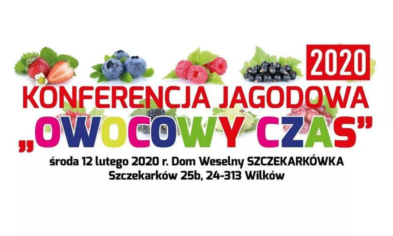 Konferencja ”Owocowy czas” - rośliny jagodowe - luty 2020